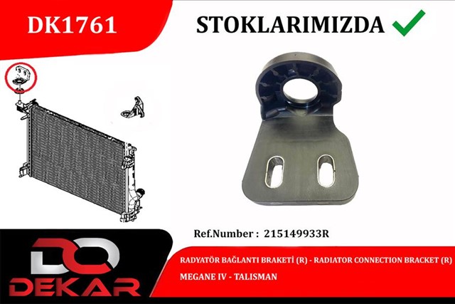 RADYATOR BAGLANTI BRAKETI R MEGANE IV - TALISMAN