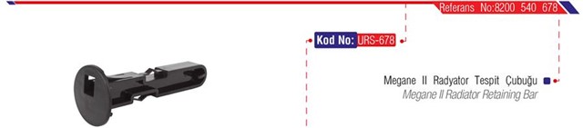 RADYATOR TESPIT CUBUGU MGN II AT